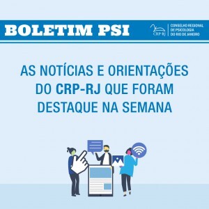 boletim-psi-as-noticias-e-orientacoes-do-crp-rj-que-foram-destaque-durante-a-semana-66