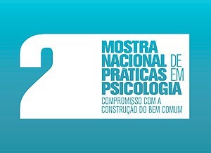 2a-mostra-nacional-de-praticas-em-psicologia-comemora-50-anos-da-regulamentacao-da-profissao-de-psicologo-no-brasil