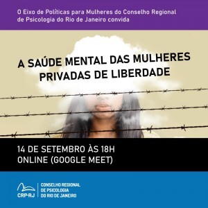 saude-mental-das-mulheres-privadas-de-liberdade-e-tema-de-roda-de-conversa-no-proximo-dia-14-de-setembro