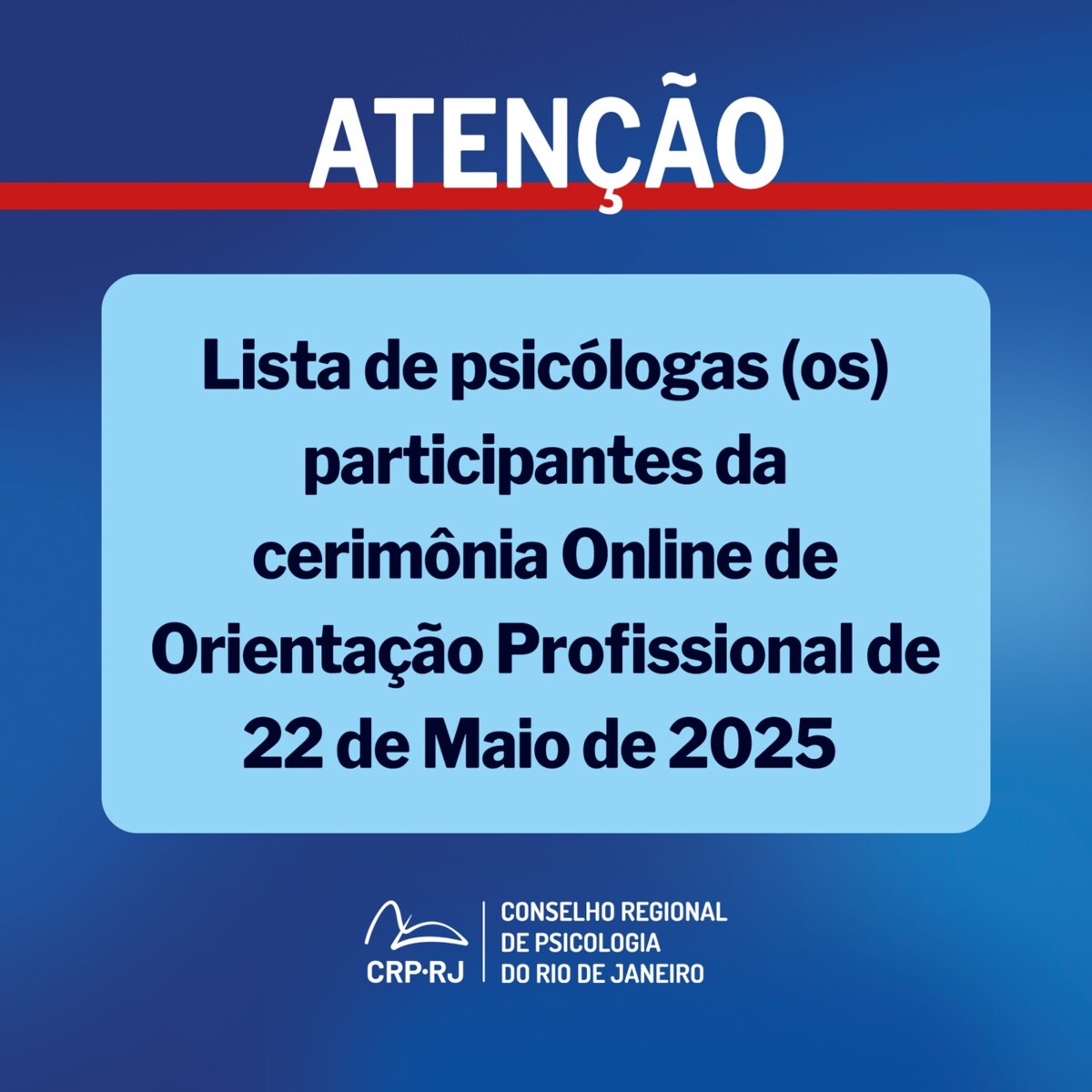 atencao-lista-de-psicologas-os-participantes-da-cerimonia-online-de-orientacao-profissional-de-22052025