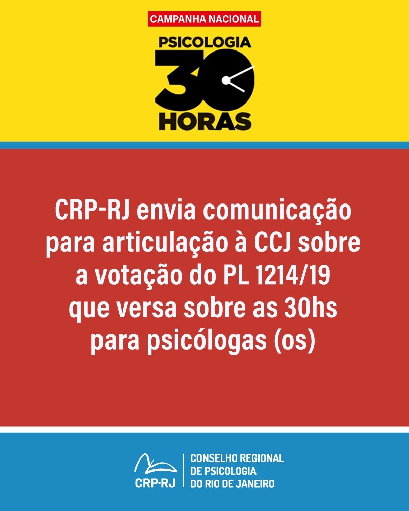 crp-rj-envia-comunicacao-para-articulacao-a-ccj-sobre-a-votacao-do-pl-121419-que-versa-sobre-as-30hs-para-psicologas-os