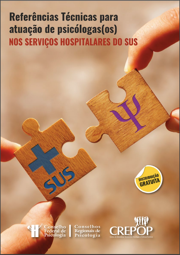Referências Técnicas Para Atuação de Psicólogas (os) nos serviços hospitalares do SUS